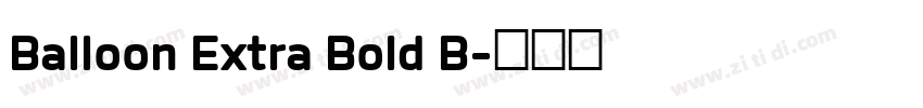 Balloon Extra Bold B字体转换